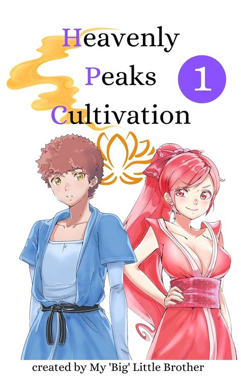 Heavenly Peaks Cultivation by My Big Little Brother .